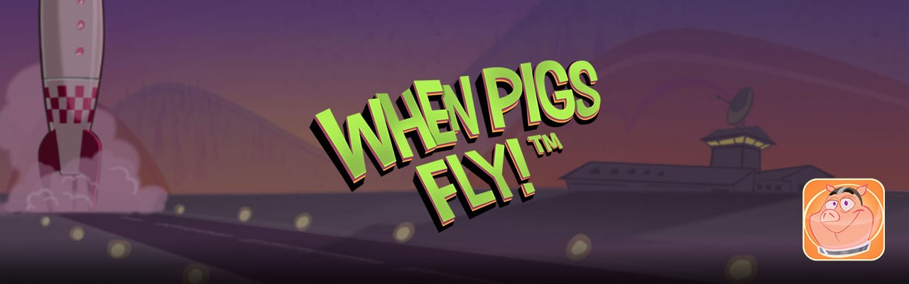 when-pigs-fly-netent-slot-screen banner